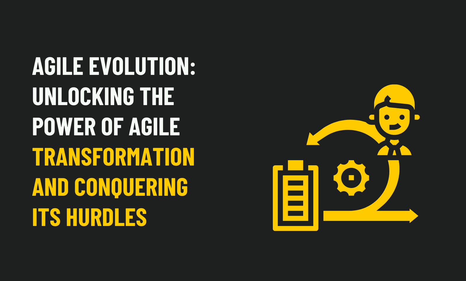 Agile Transformation Strategies for Modern Organizations