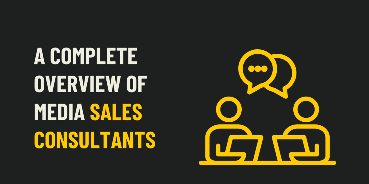 A Complete Overview of Media Sales Consultants