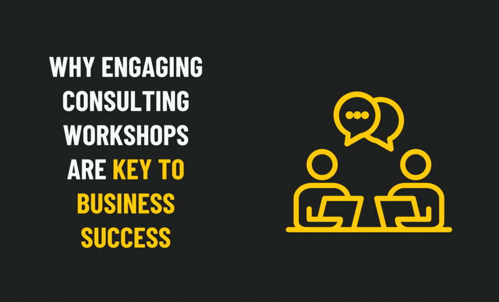 <strong></noscript>Why Engaging Consulting Workshops Are Key to Business Success</strong>