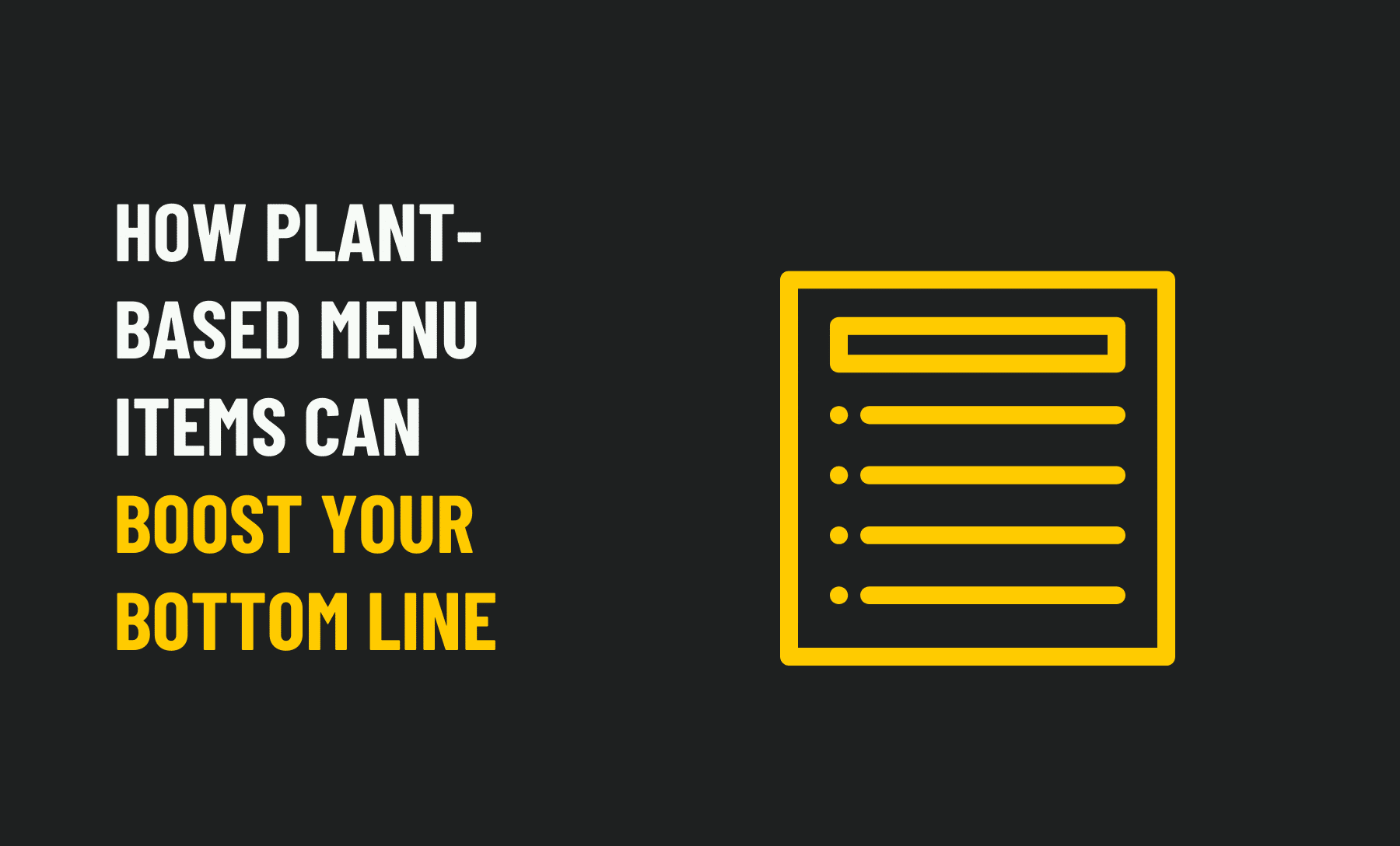 How Plant-Based Menu Items Can Boost Your Bottom Line