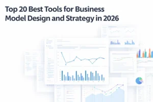 Top 20 Best Tools for Business Model Design and Strategy in 2026